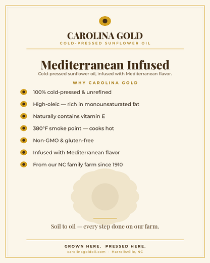 Why Carolina Gold Mediterranean Infused — cold-pressed, high-oleic, non-GMO sunflower oil benefits